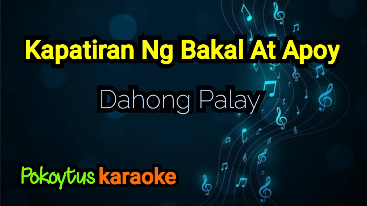 Kapatiran Ng Bakal At Apoy 🎤 Dahong Palay (karaoke)