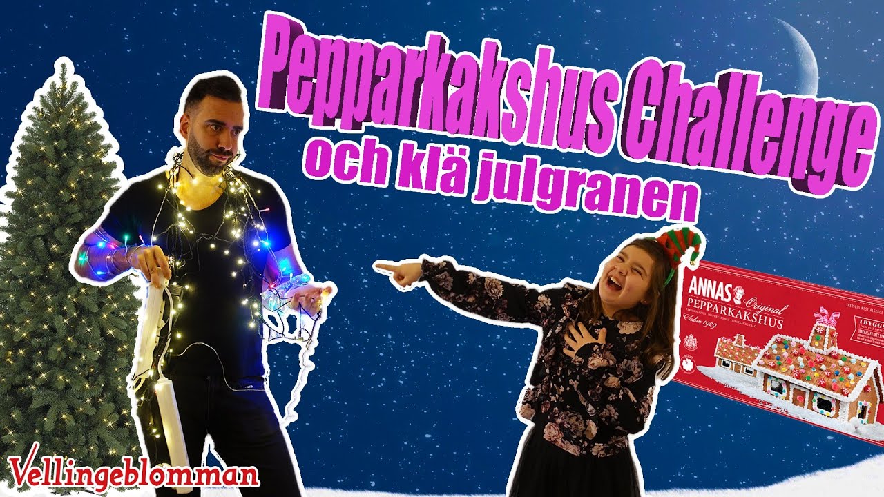 Pepparkakshus challenge med Familjen och Kl&auml; julgranen fr&aring;n Vellingeblomman.Julgran / Jul challenge