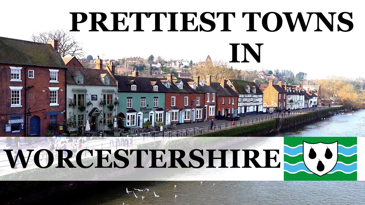 Top 10 PRETTIEST Towns in WORCESTERSHIRE