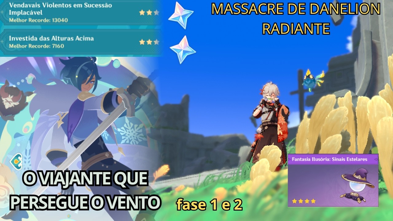 MASSACRE DE DANDELION RADIANTE FASE 1 E 2 | O VIAJANTE QUE PERSEGUE O VENTO