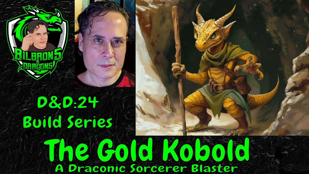 D&D 2024 Build Series: The Gold Kobold (a Draconic Sorcerer Blaster build)