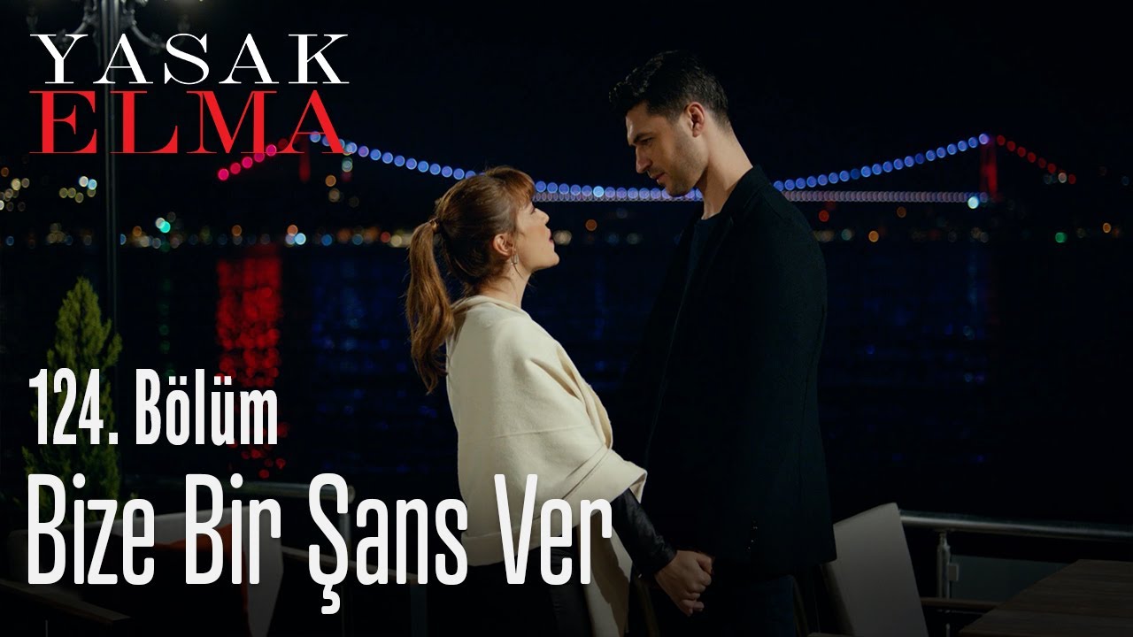 Bize bir şans ver - Yasak Elma 124.B&ouml;l&uuml;m