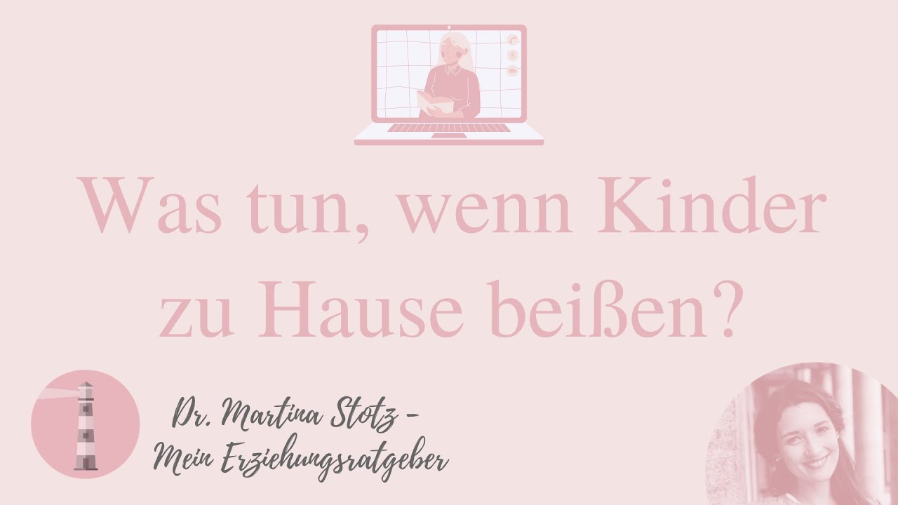 Was tun, wenn Kinder zu Hause bei&szlig;en? | IGTV mit Dr. Martina Stotz
