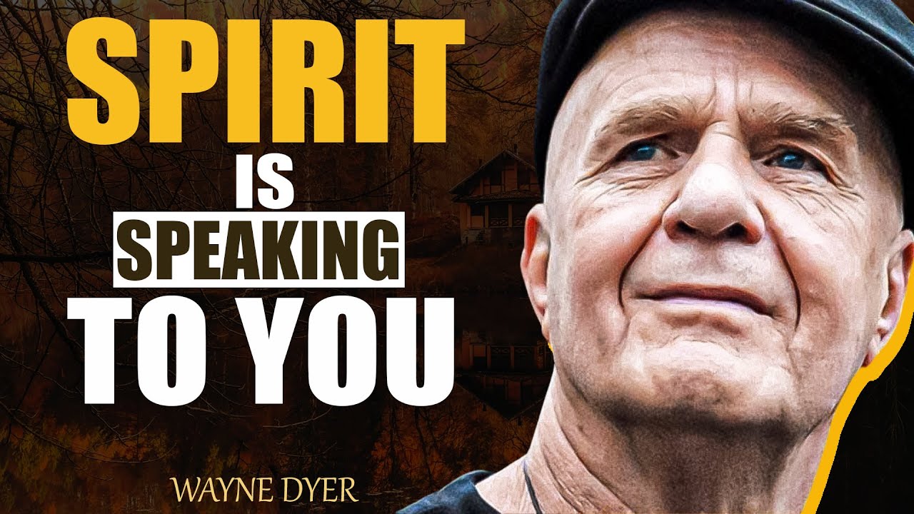 Pay Attention, Spirit Is Speaking To You In These 4 Ways | Wayne Dyer