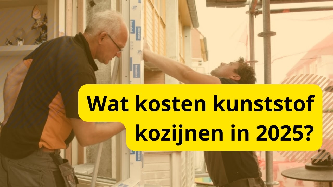 Wat kosten kunststof kozijnen in 2025? (+ 4 Prijsfactoren)