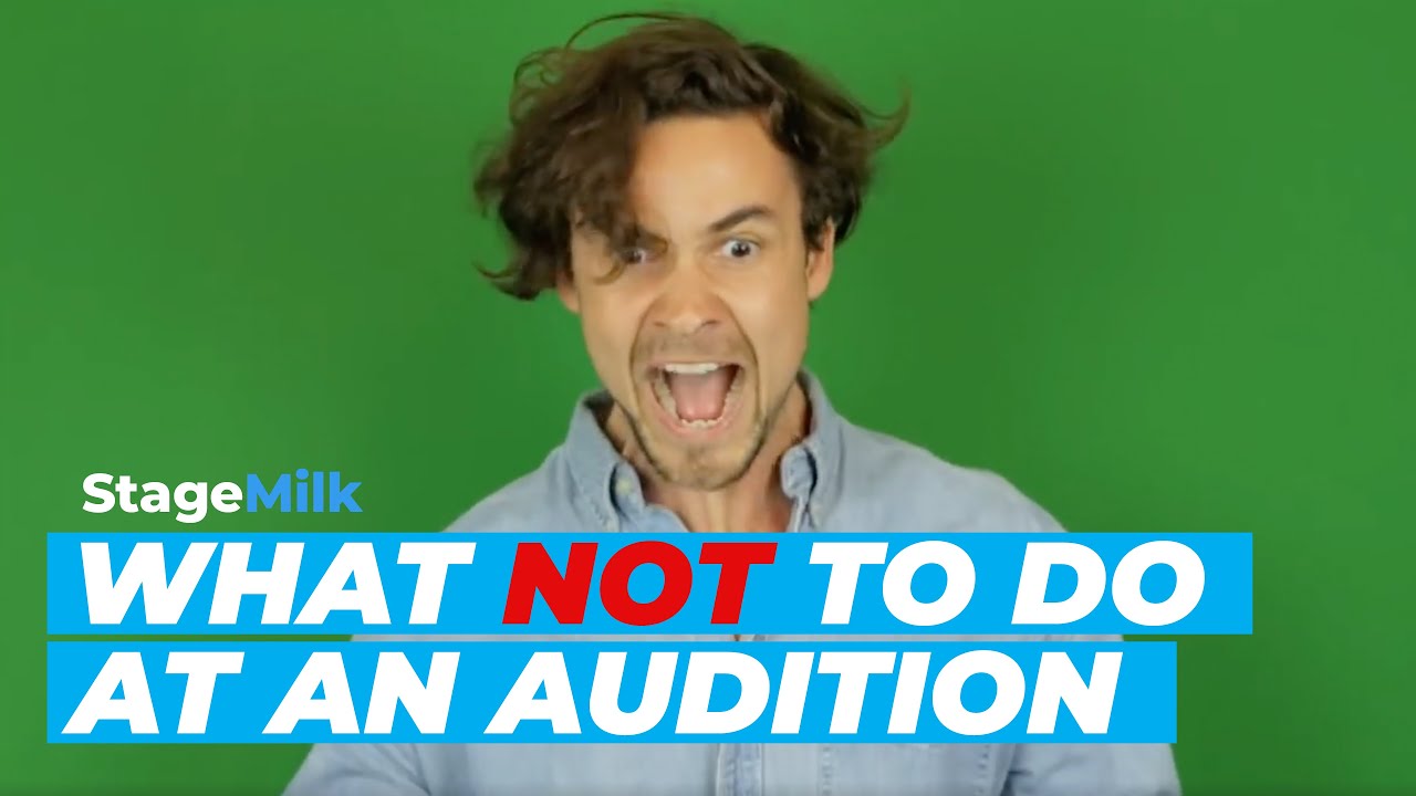 What NOT to do at an audition!