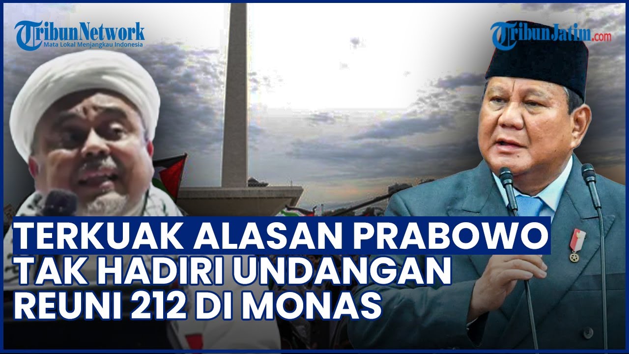 Terkuak ALASAN PRABOWO Tak Hadiri Reuni 212! Presiden Pilih Rapat dengan Ketua MPR Bahas Banjir