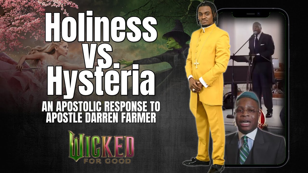 Holiness vs. Hysteria | An Apostolic Response to Apostle Darren Farmer 📱
