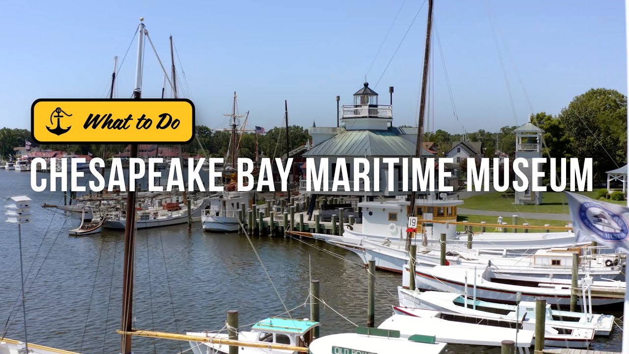 The Chesapeake Bay Maritime Museum Brings St. Michaels, Maryland History to Life | Get Out of Town