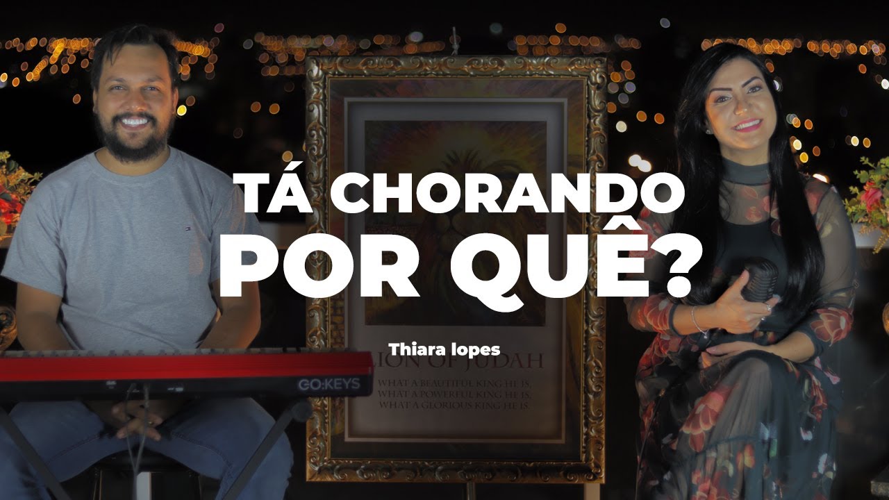 Thiara Lopes | Tá Chorando Por quê? - (Cover)