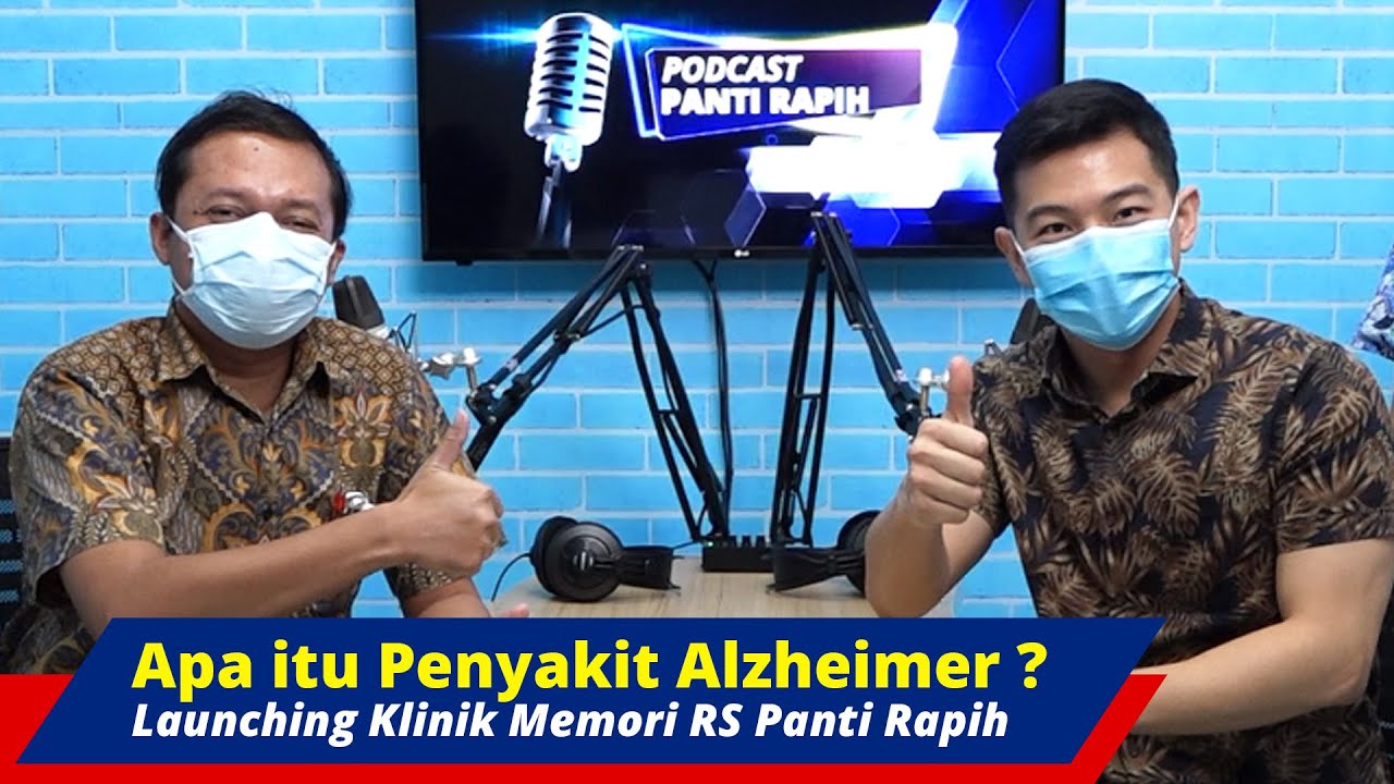 Apa itu penyakit alzheimer? [podcast panti rapih] - dr. Baruno, SpS & Dr. dr. Jodi Visnu, MPH.