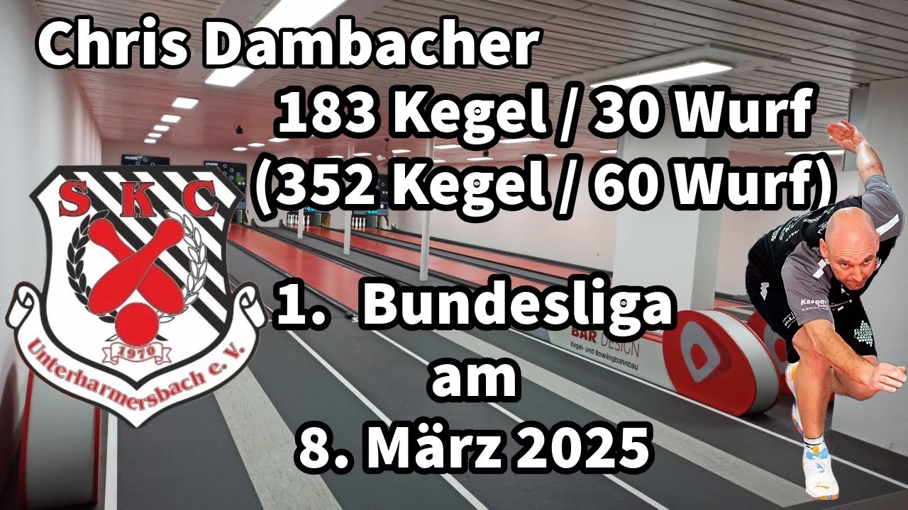 183 Kegel/30 Wurf | Chris Dambacher &ndash; SKC Unterharmersbach | 1. Bundesliga Kegeln Classic 2024/2025