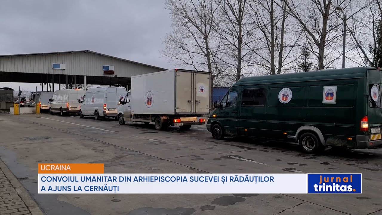 Convoiul umanitar din Arhiepiscopia Sucevei și Rădăuților a ajuns la Cernăuți