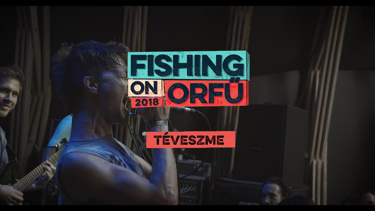 Téveszme - Fishing on Orfű 2018 (Teljes koncert)