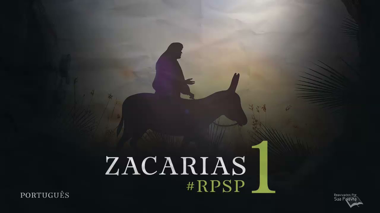 Zacarias 1 - Reavivados por Sua Palavra | #RPSP