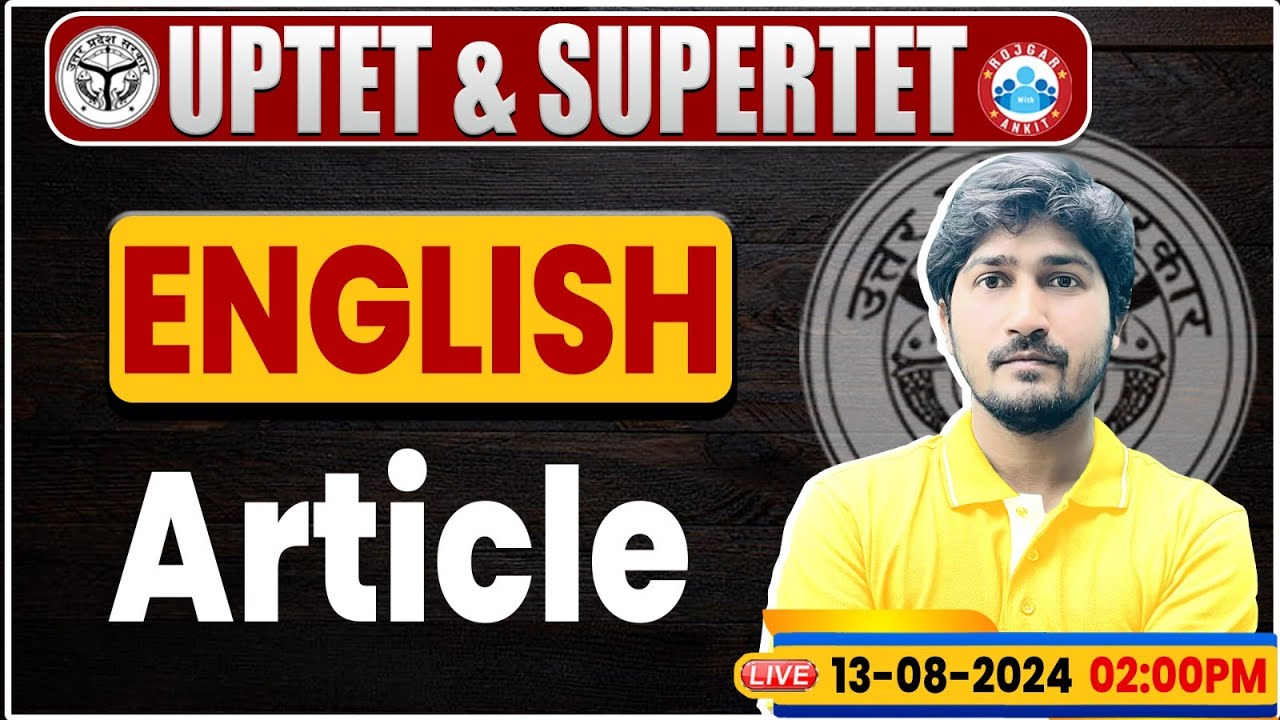 UPTET & SUPER TET 2024 | UPTET English Classes | Article | SUPER TET English By Vipin Sir