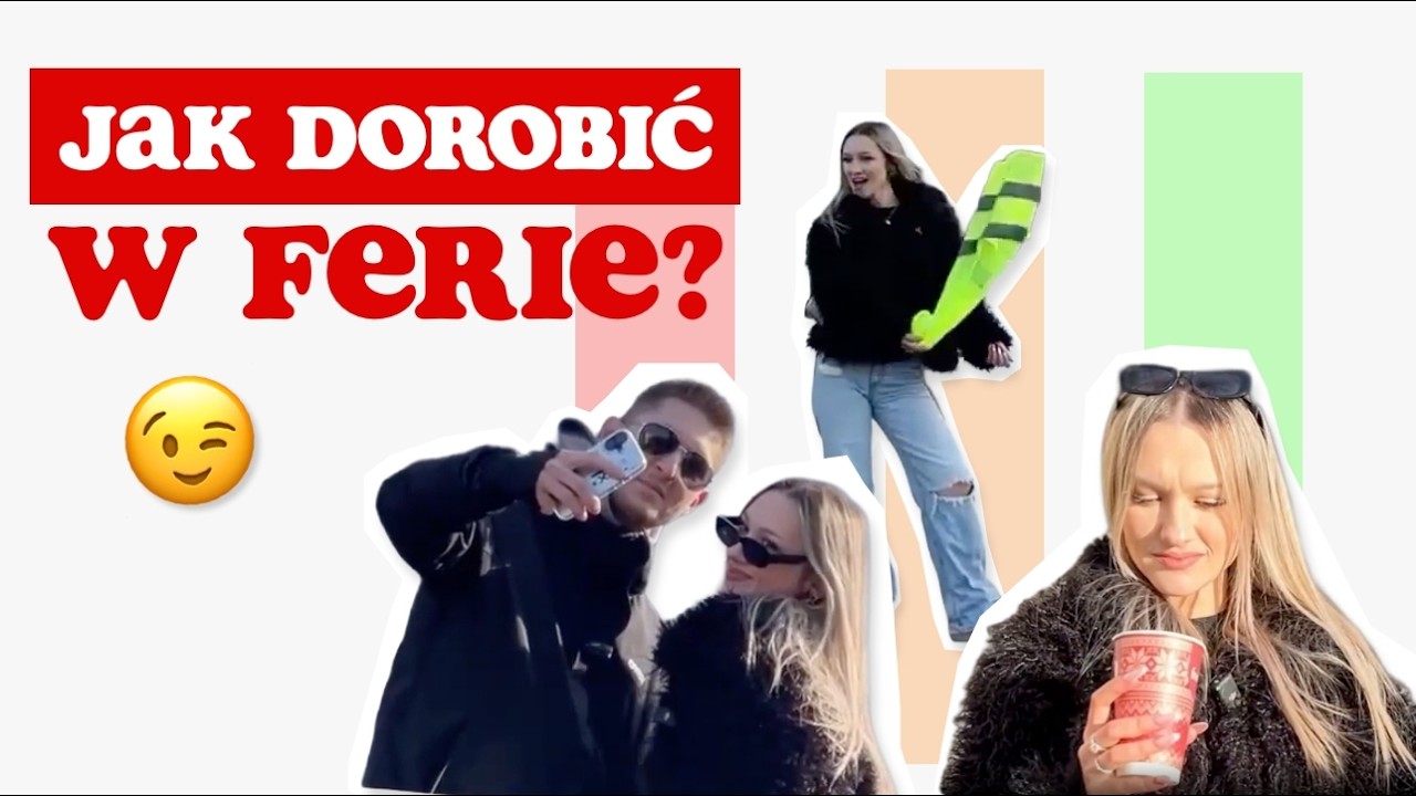 🔥 Ferie zimowe 2026 – jak szybko dorobić? Sprawdzamy pomysły! 🤭
