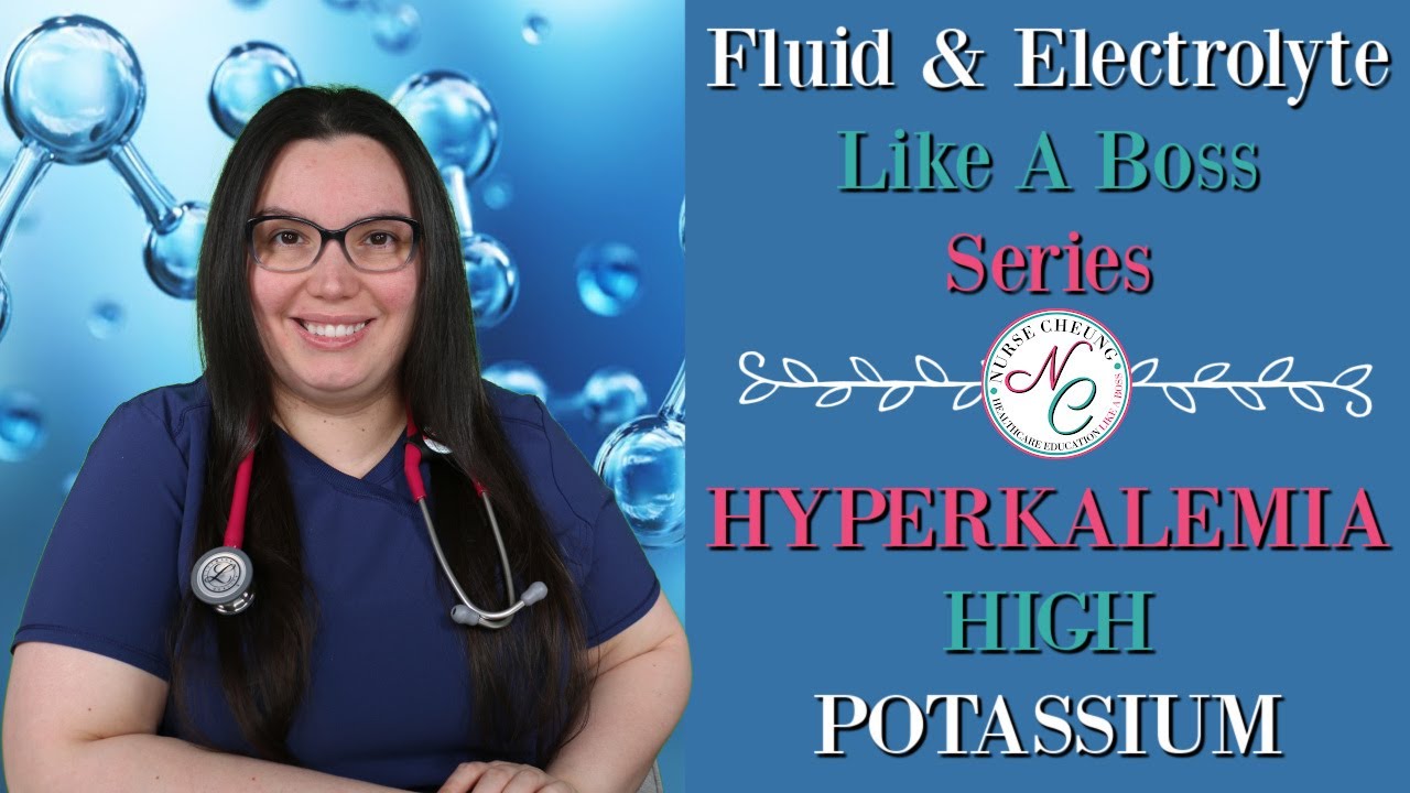 HYPERKALEMIA (HIGH SERUM POTASSIUM) | FLUID & ELECTROLYTE NCLEX NURSING EXAM LIKE A BOSS SERIES