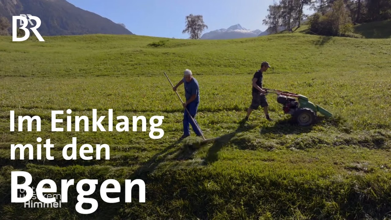 Unabhängige Bergbauern, Genossenschaften und nachhaltiger Tourismus | Unter unserem Himmel | BR