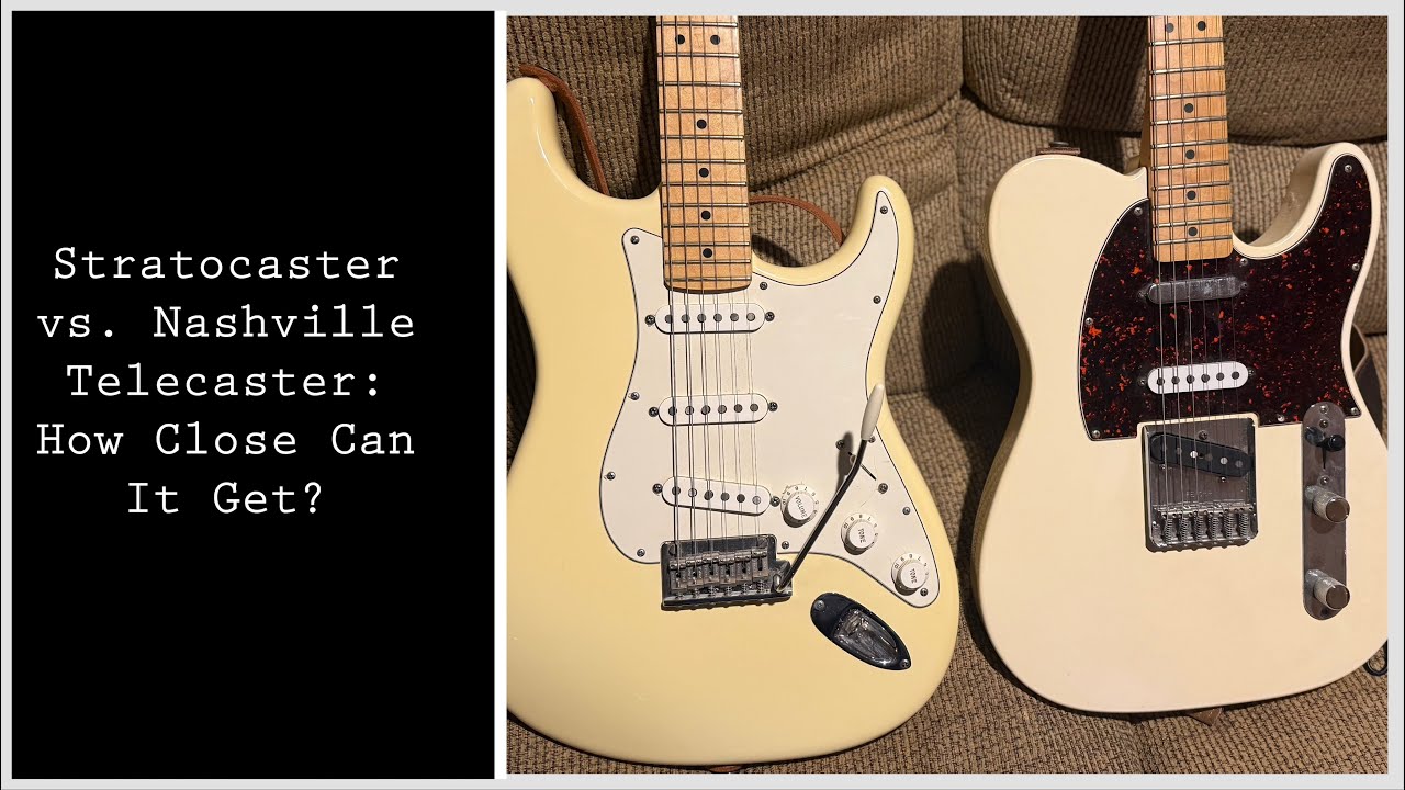 Stratocaster vs. Nashville Telecaster: How Close Can the Tele Get?
