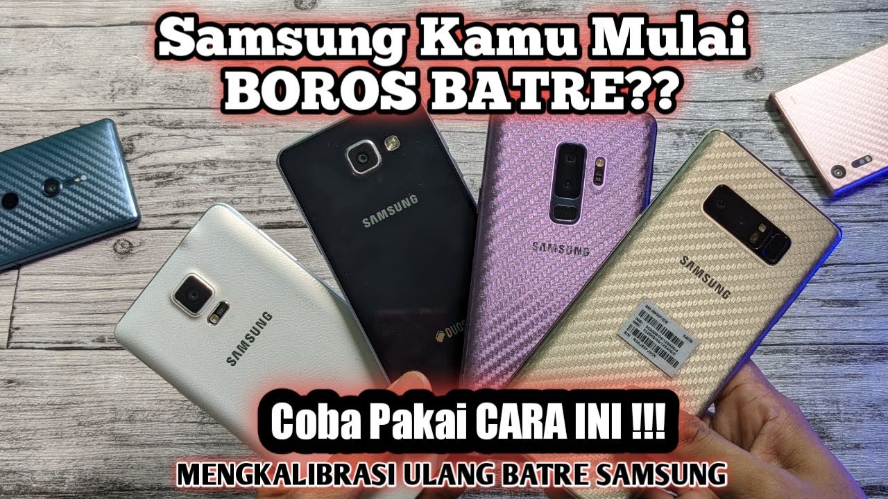 Mengatasi Batre Samsung Yang Boros || Kalibrasi Ulang Batre