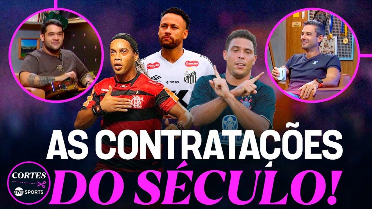 QUAL A MAIOR CONTRATAÇÃO BRASILEIRA DO SÉCULO? 