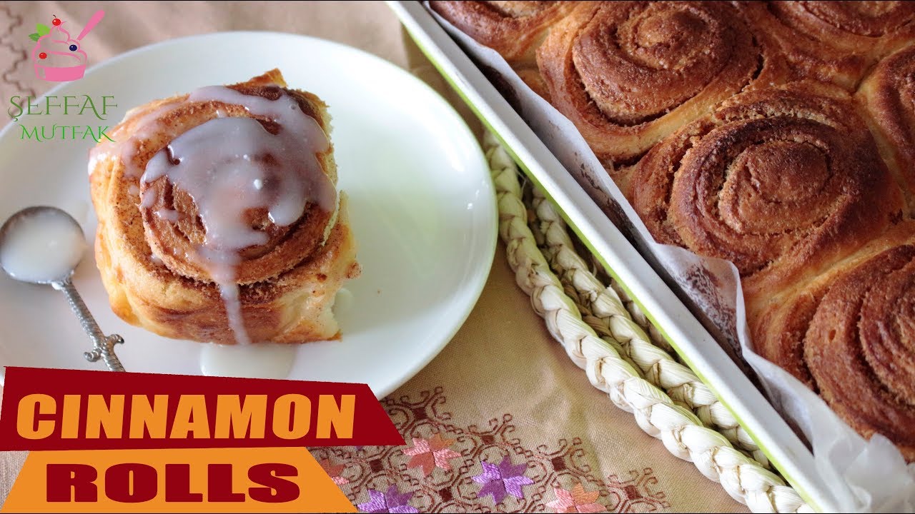 Tarçınlı Rulo/Cınnamon Rolls/Yumuşacık Tatlı Çörekler/ŞEFFAF MUTFAK