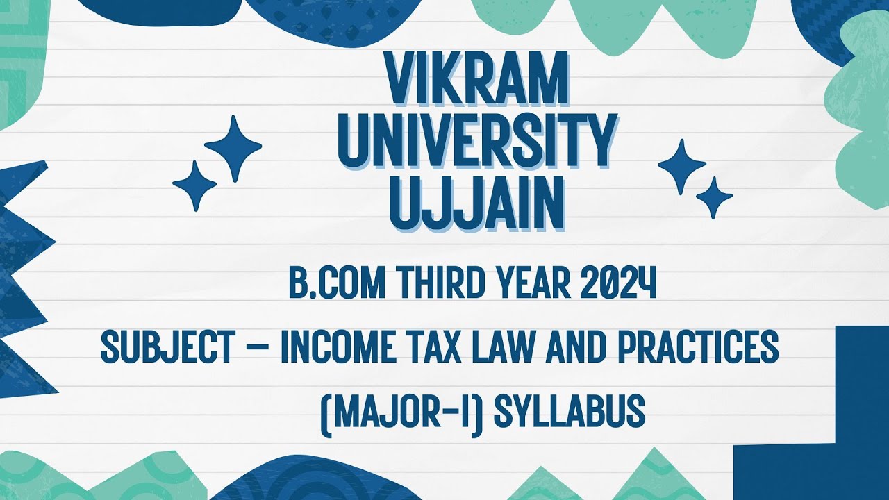 Vikram University Ujjain B.com 3rd year Sub - Income Tax Law And Practices Syllabus #viralvideo2024