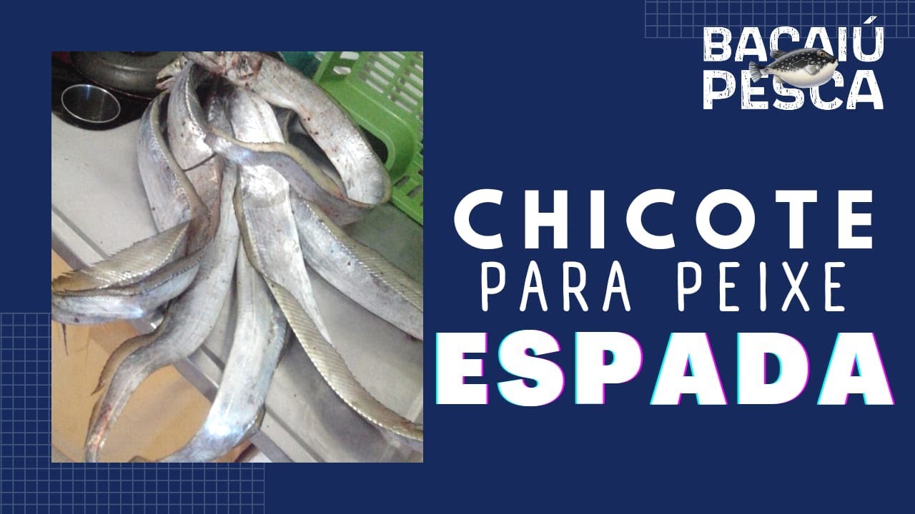Pescaria de Espada - Chicote para pesca de espada