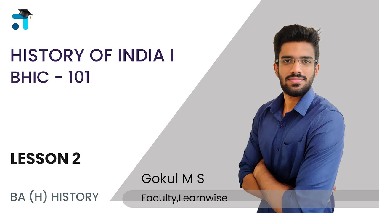 Lesson 2 | History of India I | BHIC 101 | BHIH | Kerala's no.1 IGNOU Coaching | Learnwise