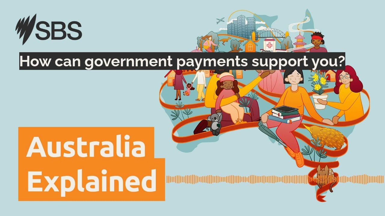 How can government payments support you? | Australia Explained