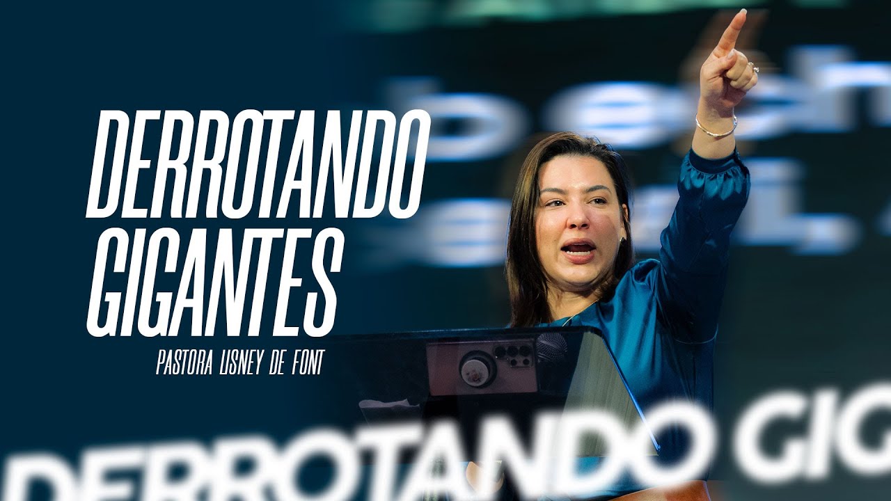 Derrotando Gigantes - Pastora Lisney de Font