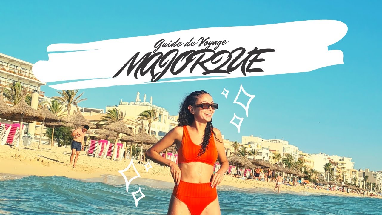 MAJORQUE, ESPAGNE 🇪🇸⎜Guide de Voyage Détaillé⎜2021