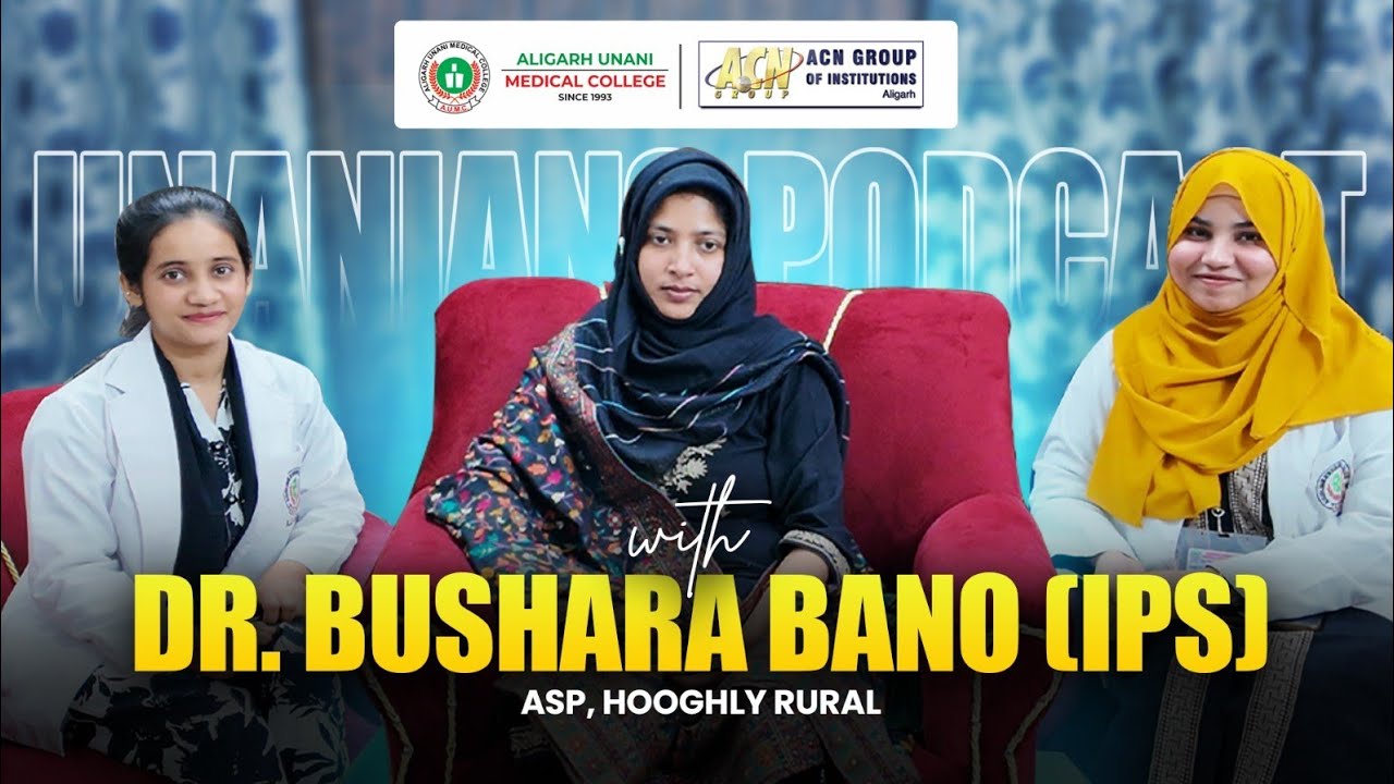 UPSC After Marriage & Motherhood | IPS Bushra Bano&rsquo;s Journey | Unanians Podcast episode 2