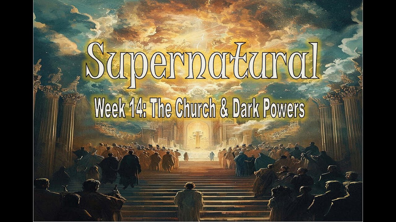 Supernatural: The Church & Dark Powers  #jesus #motivation #biblestudy
