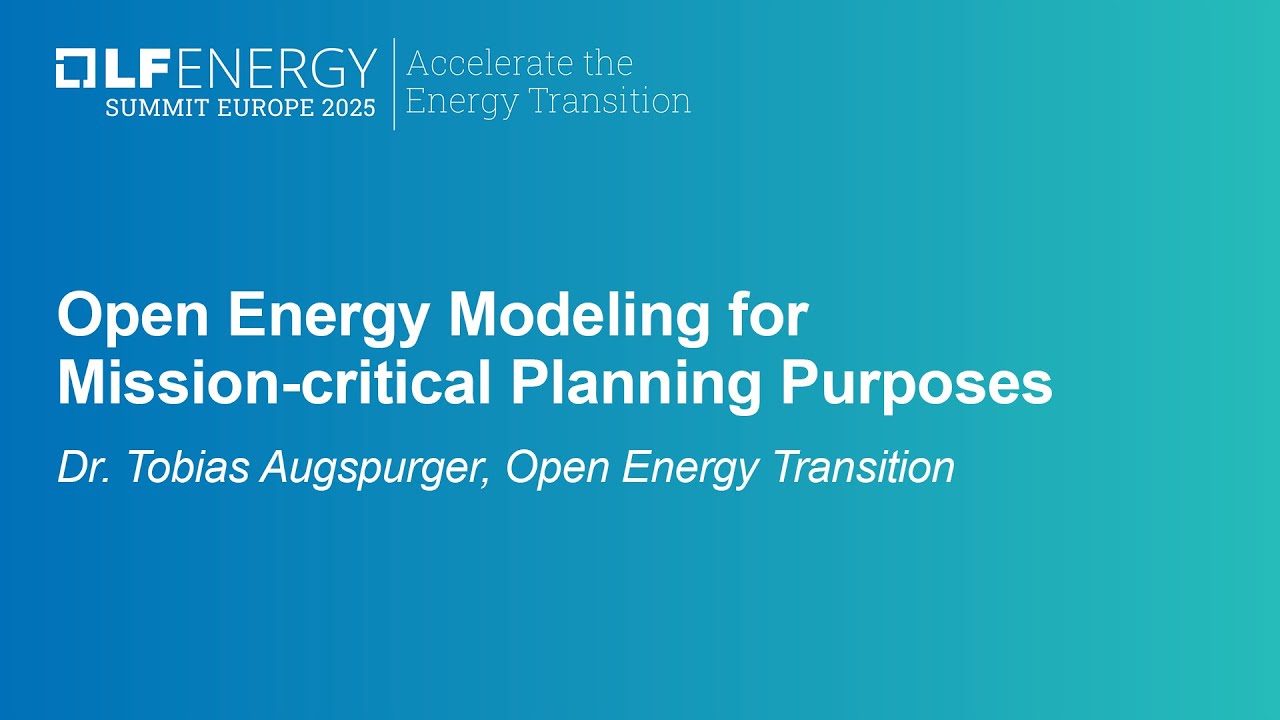 Open Energy Modeling for Mission-critical Planning Purposes - Dr. Tobias Augspurger
