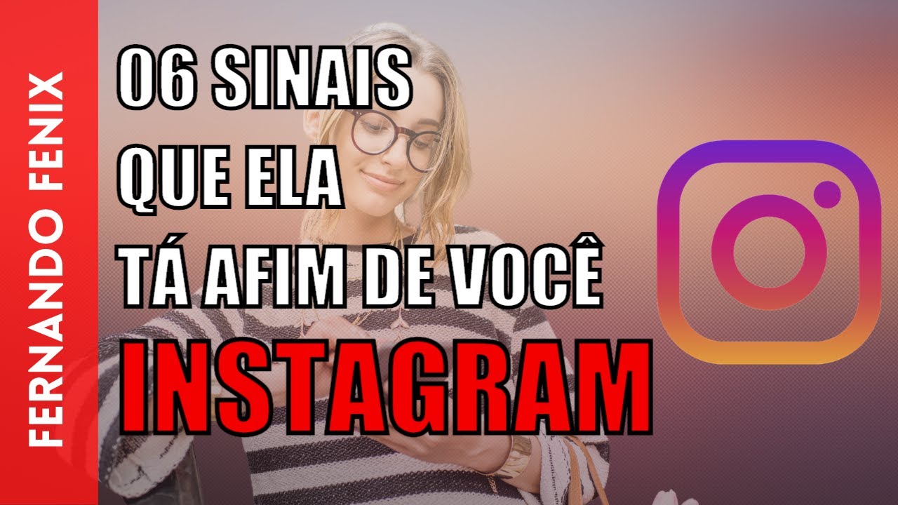 Aprenda A Identificar Os Sinais De INTERESSE No Instagram Em 5 Minutos (2025)