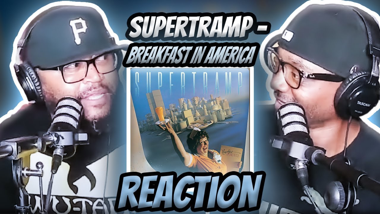Supertramp - Breakfast In America (REACTION) 