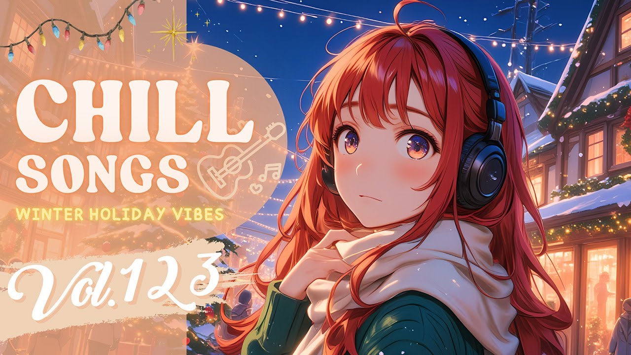Chill Songs Vol.123 | Airy Pop & Mellow Lo-Fi | Winter Light & Peaceful Days
