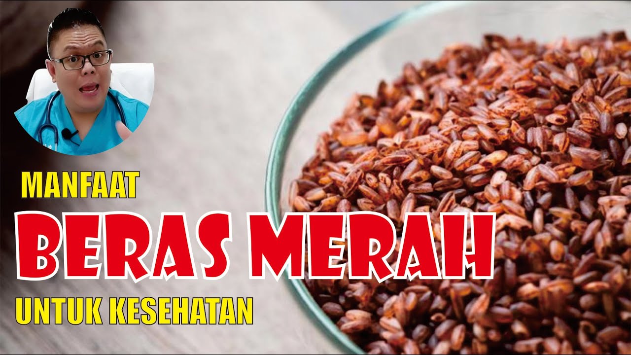 MANFAAT BERAS MERAH UNTUK KESEHATAN