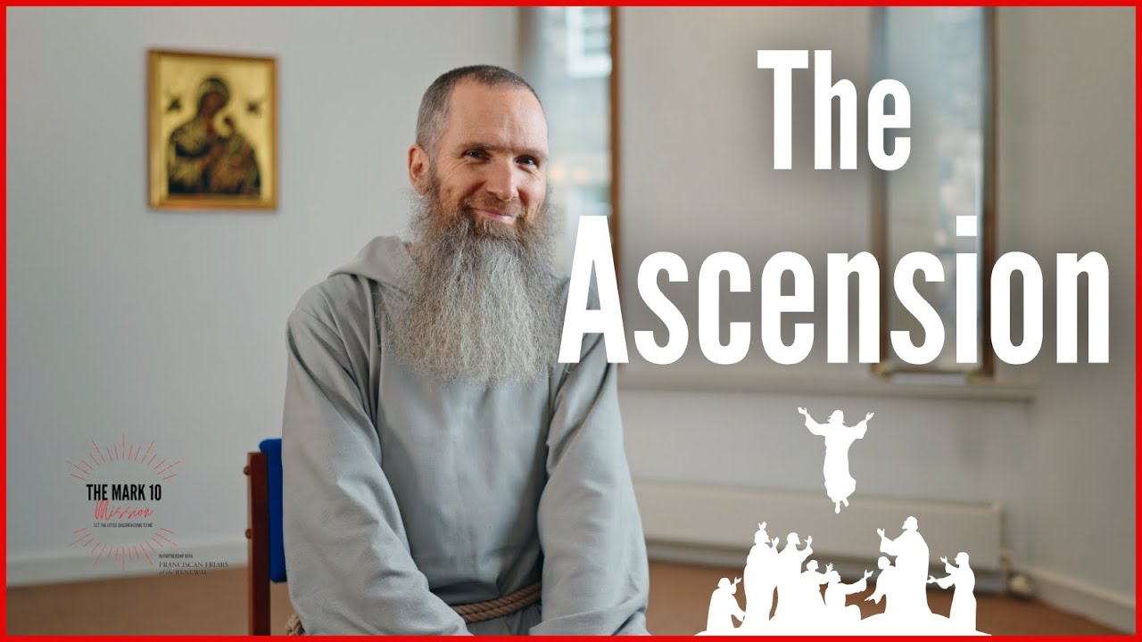 The Ascension: Jesus goes back to heaven - Ep33: The Solemnity of The Ascension of the Lord