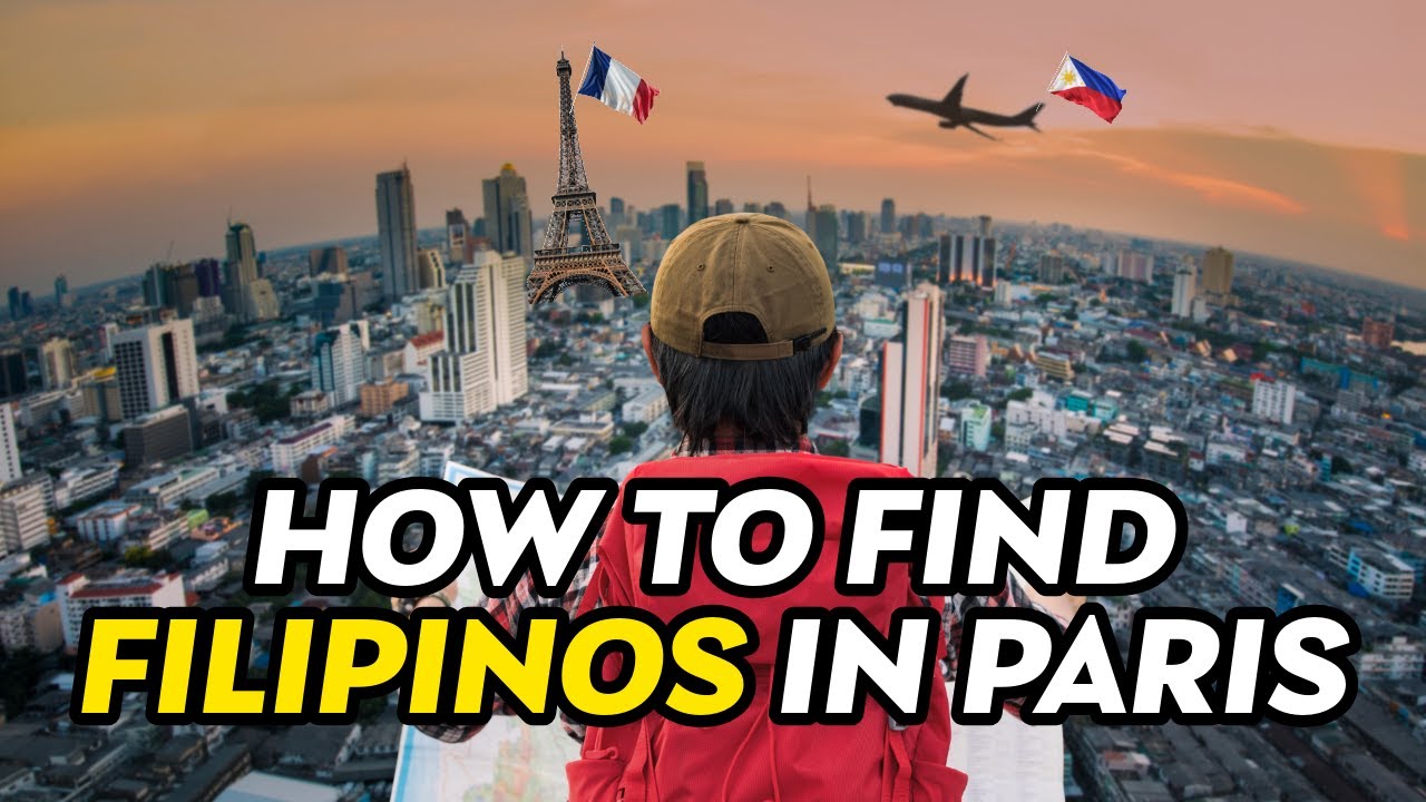 HOW TO FIND FILIPINO IN PARIS 