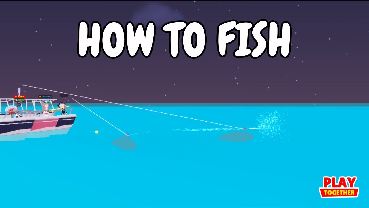 How To Fish on Play Together🎣