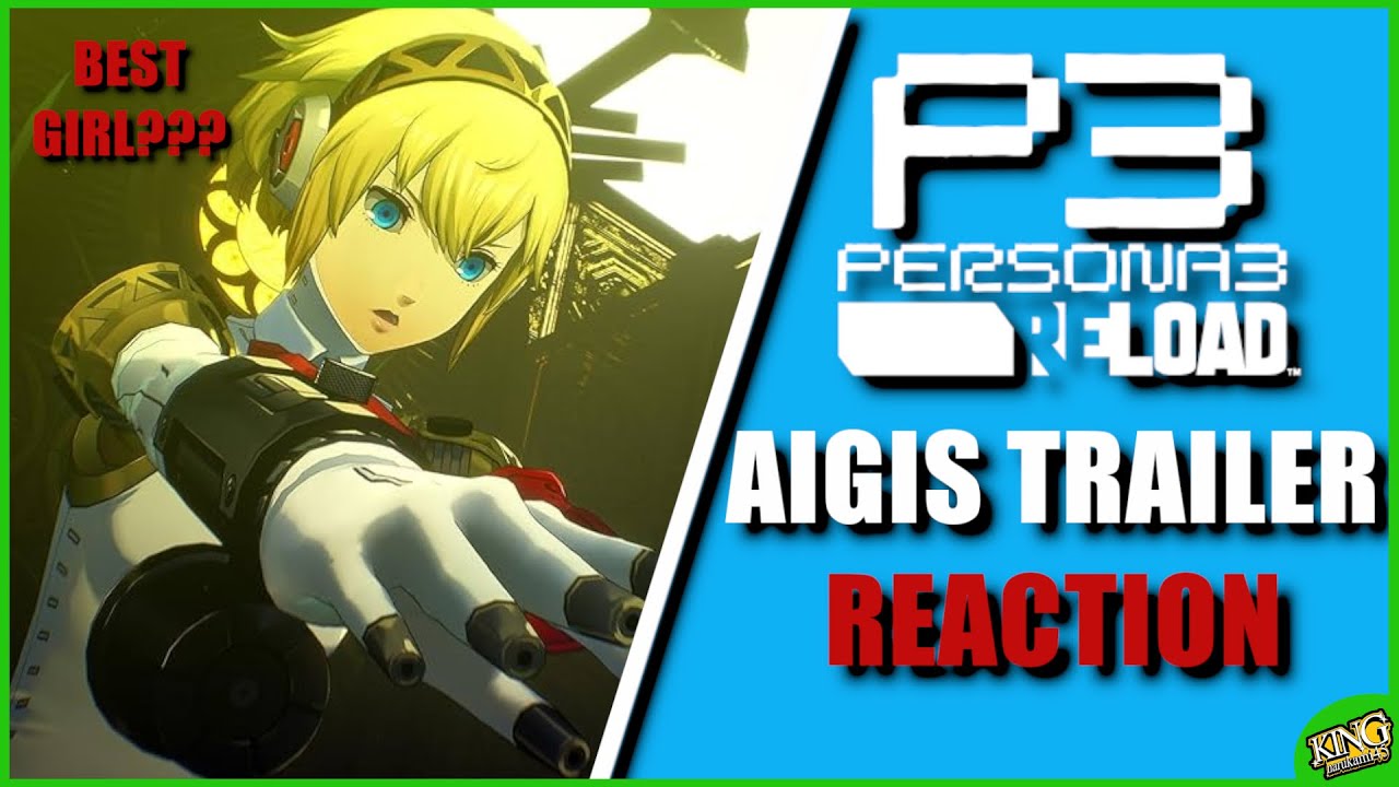 PERSONA 3 RELOAD AIGIS TRAILER REACTION