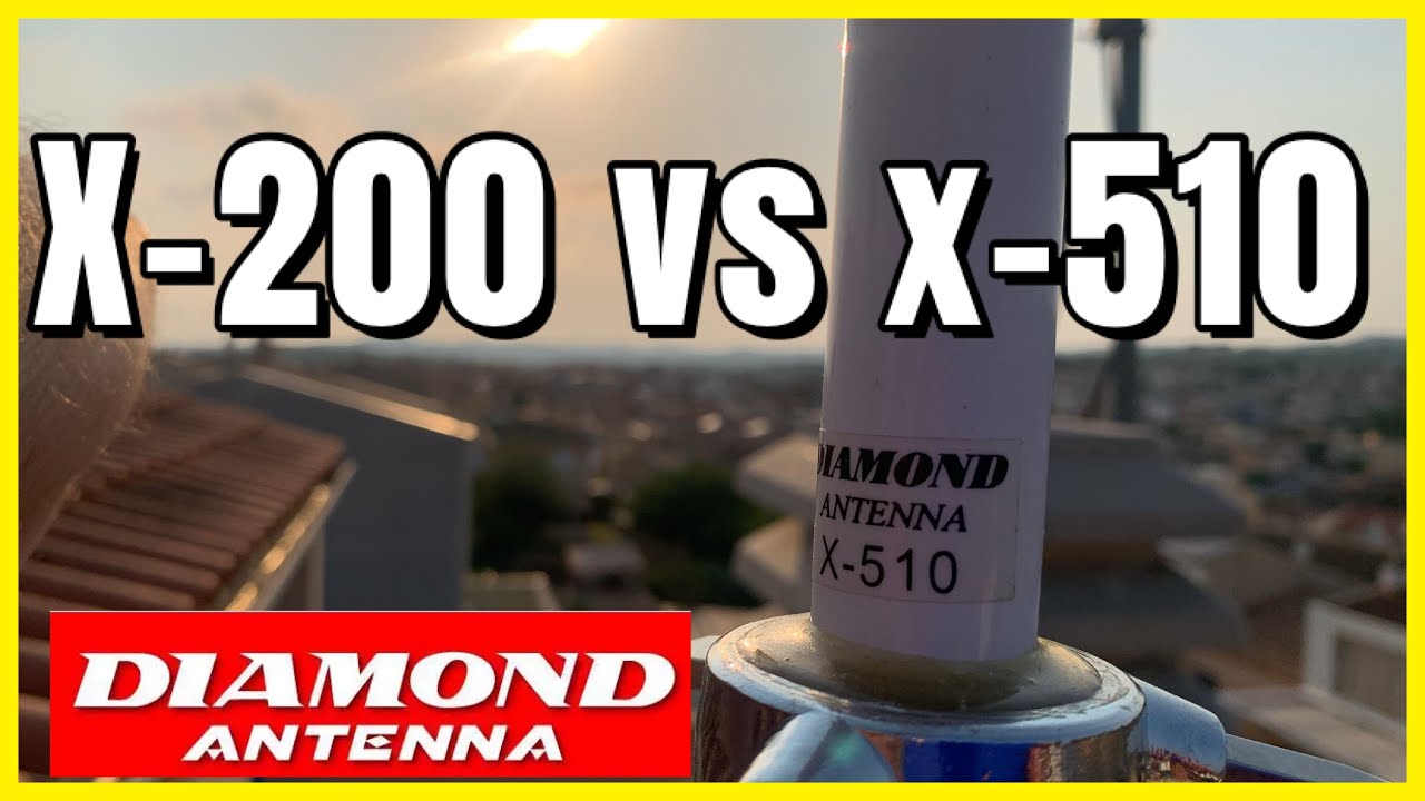 X200 vs X510 DIAMOND ANTENA