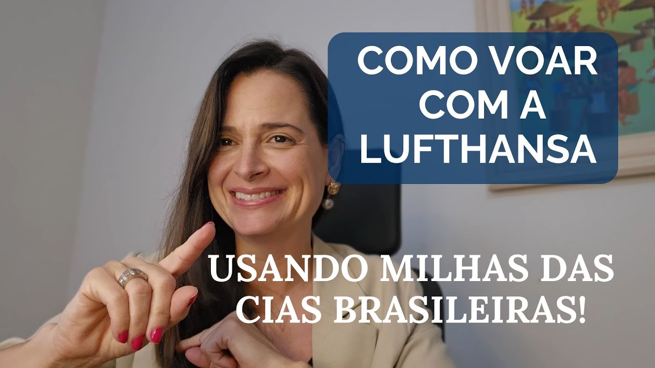Como Voar com a Lufthansa Usando Milhas das Cias Brasileiras!