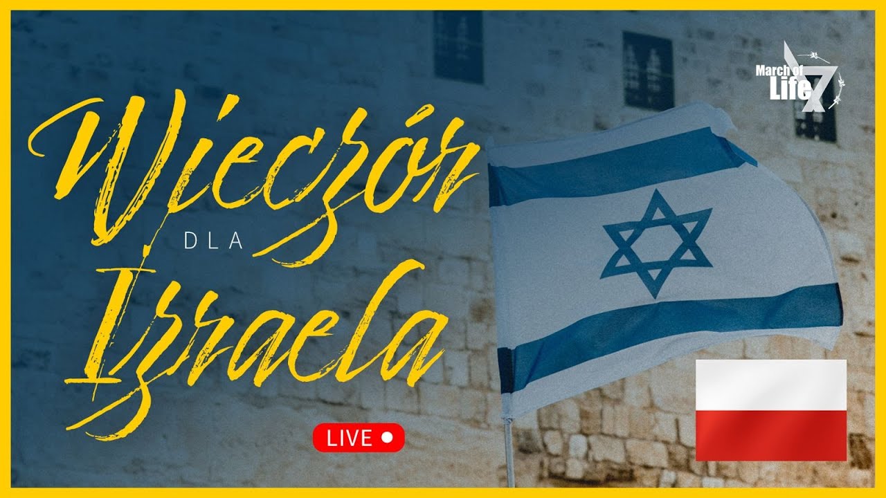 LIVE | Wiecz&oacute;r na cześć Izraela | Ze względu na Syjon nie możemy milczeć!