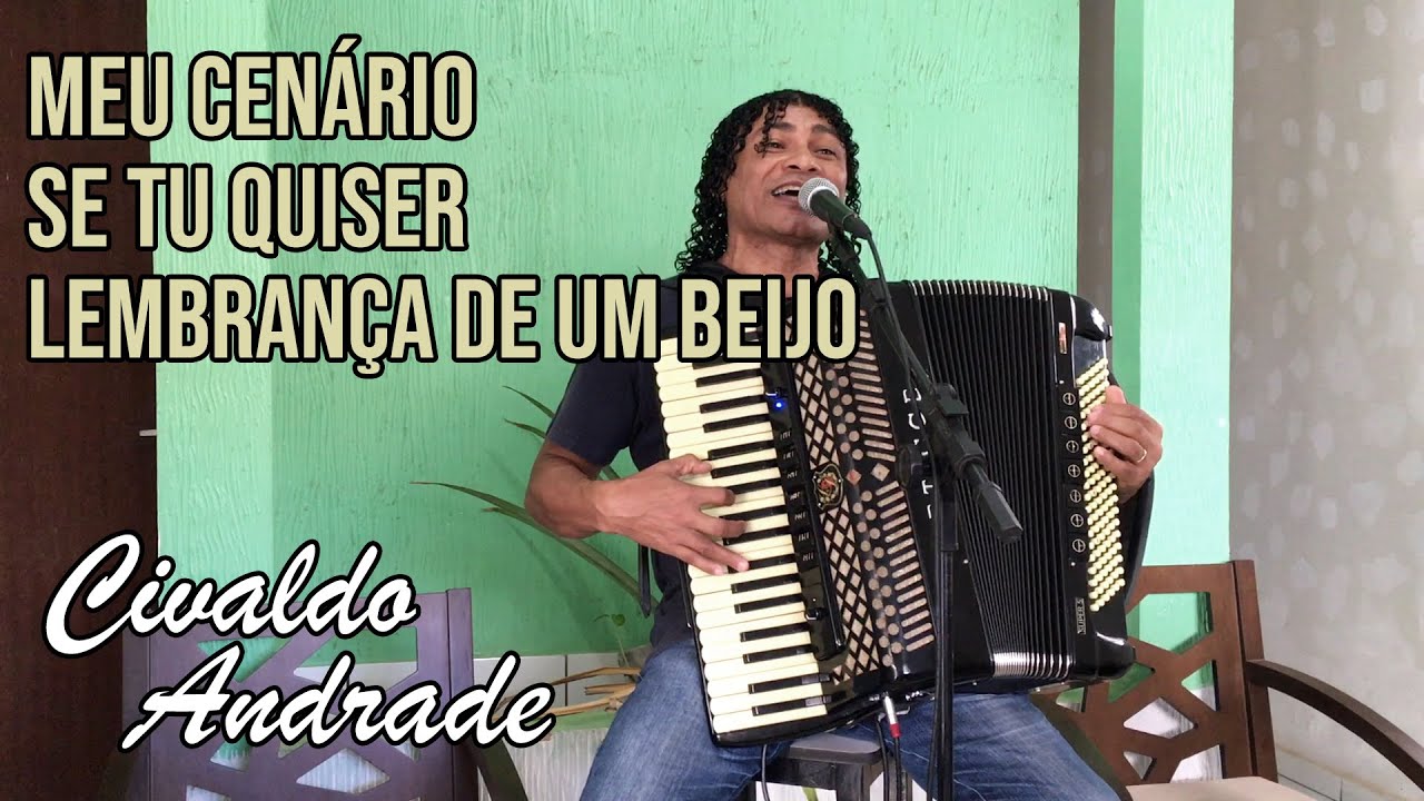 Meu Cenário / Se Tu Quiser / Lembrança de Um Beijo (Por Civaldo Andrade)