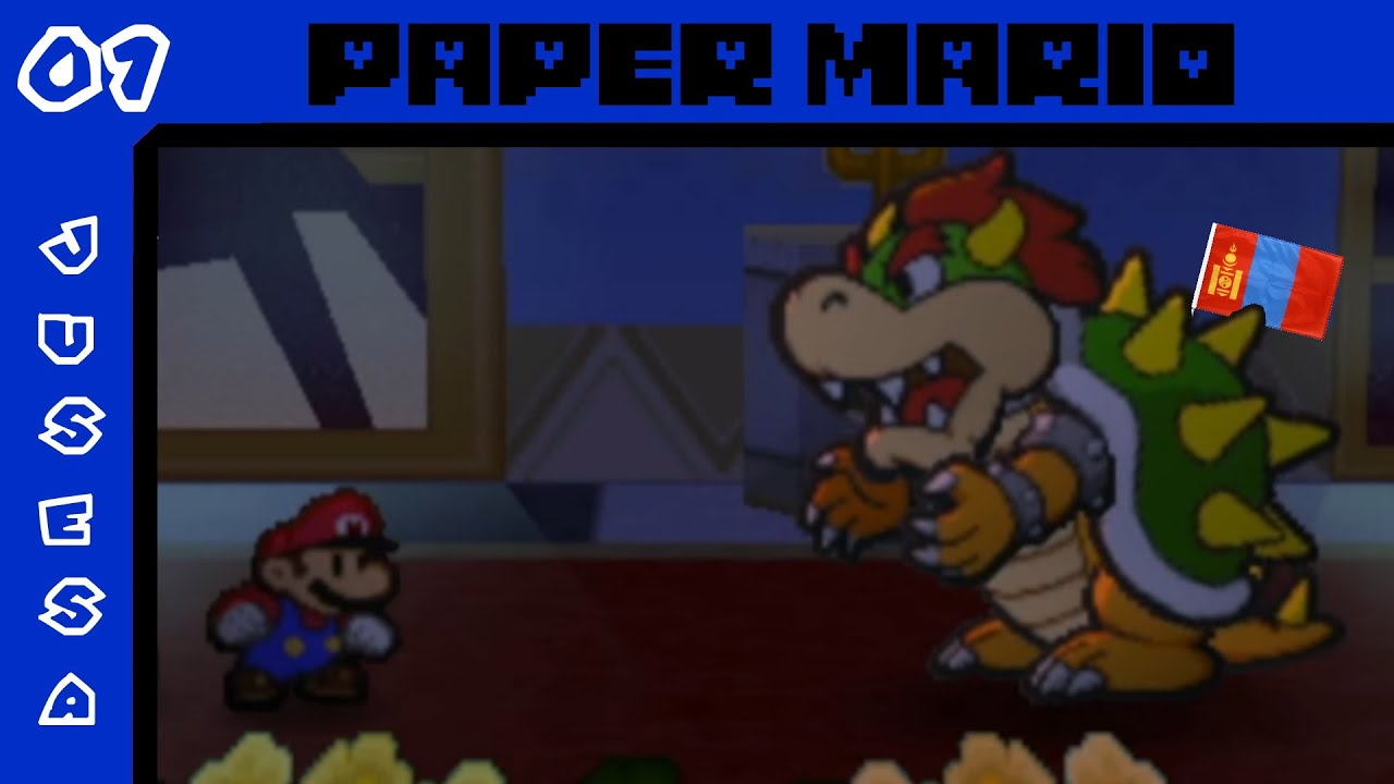 BOWSER IST MONGOLIAN THROAT SINGER!??!?!? | Let's Play Paper Mario #1