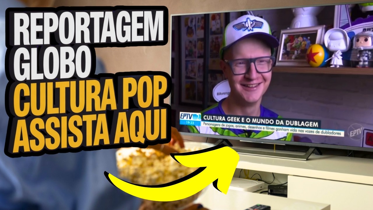 MÃE, EU TÔ NA GLOBO! Minha ENTREVISTA na GLOBO sobre CULTURA POP e Dublagem! ASSISTA AGORA